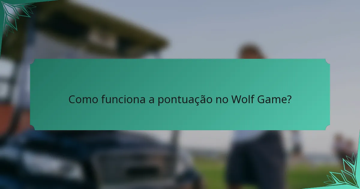 Como funciona a pontuação no Wolf Game?